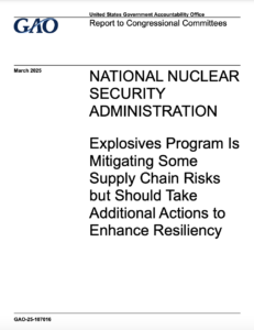 National Nuclear Security Administration: Explosives Program Is Mitigating Some Supply Chain Risks but Should Take Additional Actions to Enhance Resiliency